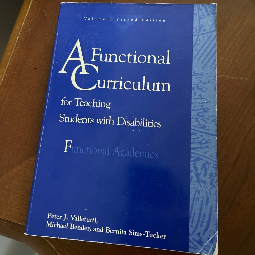 A Functional Curriculum for Teaching Students With Disabilities: Functional 3
